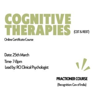 Cognitive Therapies (CBT & RBT)