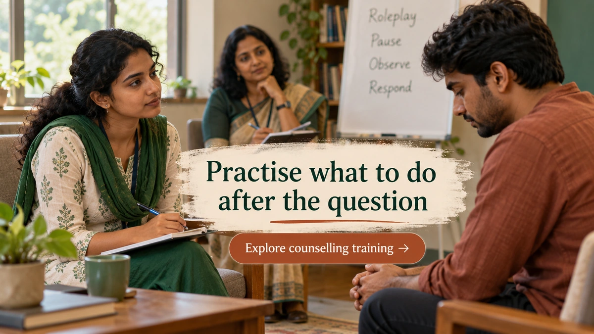 Mid CTA banner, 1200�675. Indian trainees practising one pause in supervised roleplay. Visible copy: �Practise what to do after the question� / button: �Explore counselling training�. URL: https://psyquench.com/product/counselling-psychotherapy/. No logo.
